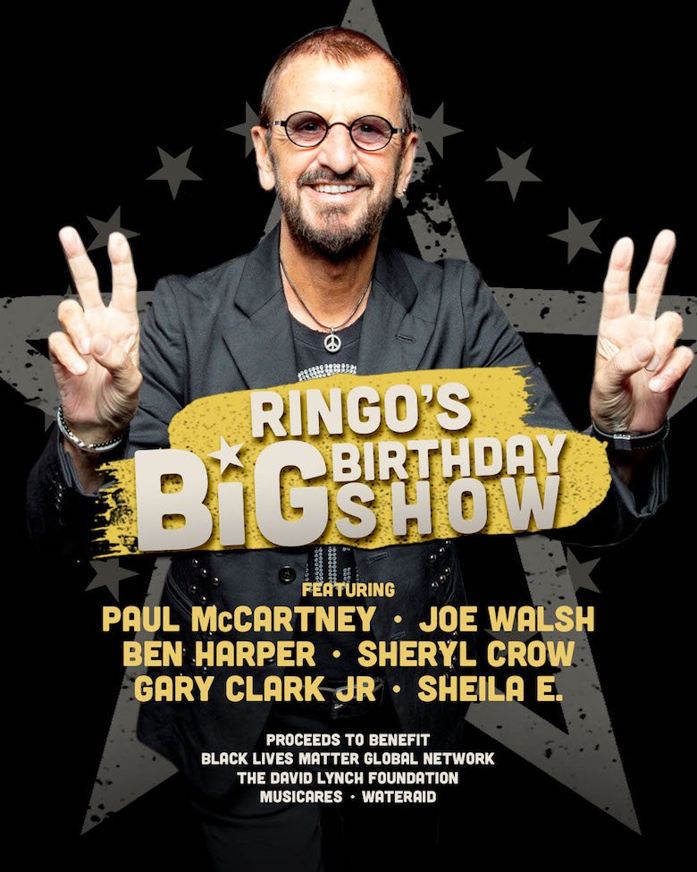 RINGO TO CELEBRATE 80TH BIRTHDAY WITH STARR STUDDED CHARITY BROADCAST, "RINGO'S BIG BIRTHDAY SHOW" RINGO TO CELEBRATE 80TH BIRTHDAY WITH STARR STUDDED CHARITY BROADCAST, "RINGO'S BIG BIRTHDAY SHOW"